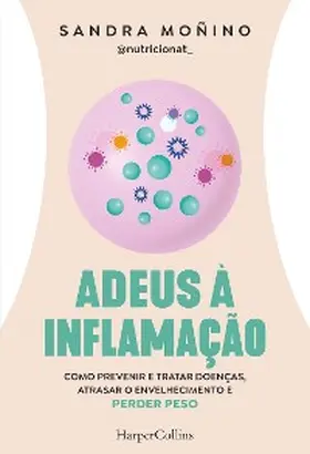 Moñino |  Adeus à inflamação | eBook | Sack Fachmedien