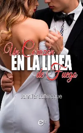Labrecque |  Un corazón en la línea de fuego | eBook | Sack Fachmedien