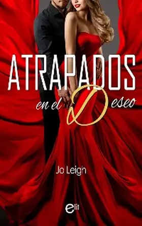 Leigh |  Atrapados en el deseo | eBook | Sack Fachmedien
