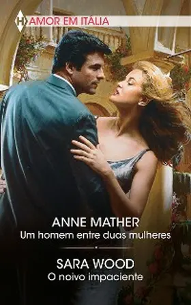 Mather / Wood |  Um homem entre duas mulheres - O noivo impaciente | eBook | Sack Fachmedien
