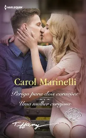 Marinelli |  Perigo para dois corações - Uma mulher corajosa | eBook | Sack Fachmedien