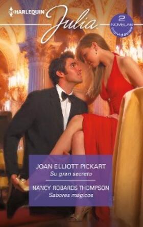 Elliott Pickart / Robards Thompson |  Su gran secreto - Sabores mágicos | eBook | Sack Fachmedien