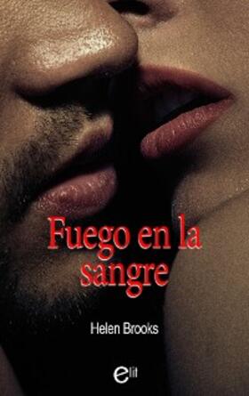 Brooks |  Fuego en la sangre | eBook | Sack Fachmedien