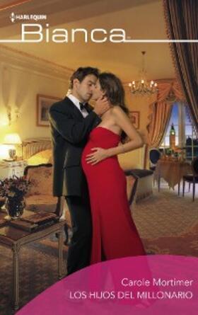 Mortimer |  Los hijos del millonario | eBook | Sack Fachmedien