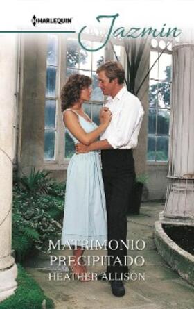 Allison |  Un matrimonio precipitado | eBook | Sack Fachmedien