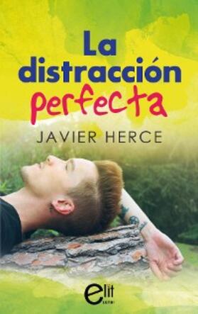 Herce |  La distracción perfecta | eBook | Sack Fachmedien