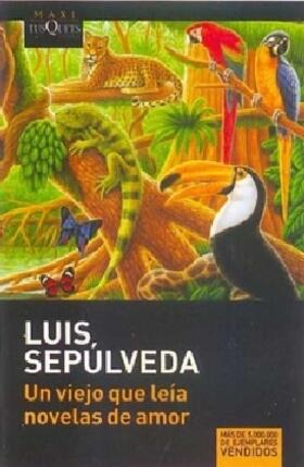 Sepúlveda |  Un viejo qui leía novelas de amor | Buch |  Sack Fachmedien