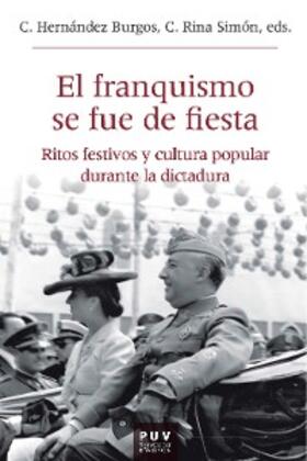 Hernández Burgos / Rina Simón |  El franquismo se fue de fiesta | eBook | Sack Fachmedien
