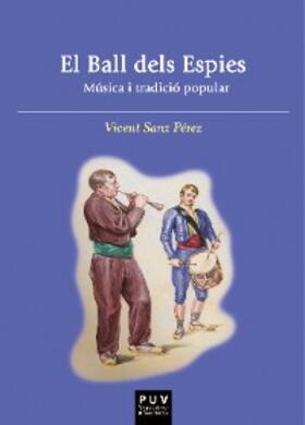 Sanz Pérez |  El ball dels espies | eBook | Sack Fachmedien
