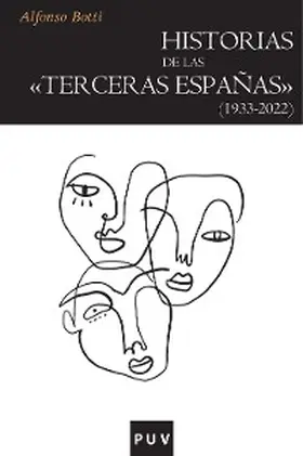 Botti |  Historias de las «terceras Españas» (1933-2022) | eBook | Sack Fachmedien