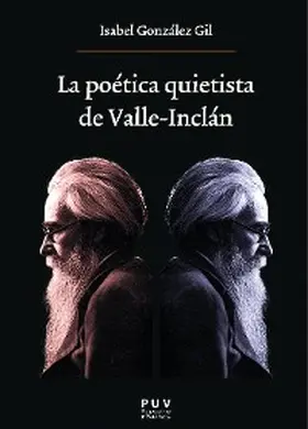 González Gil |  La poética quietista de Valle-Inclán | eBook | Sack Fachmedien