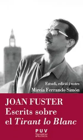 Fuster / Ferrando Simón |  Joan Fuster. Escrits sobre el Tirant lo Blanc | eBook | Sack Fachmedien