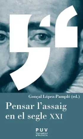 Varios / López-Pampló |  Pensar l'assaig en el segle XXI | eBook | Sack Fachmedien