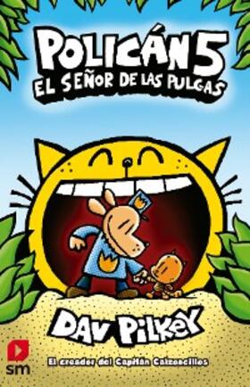 Pilkey |  Policán 5. El señor de las pulgas | eBook | Sack Fachmedien