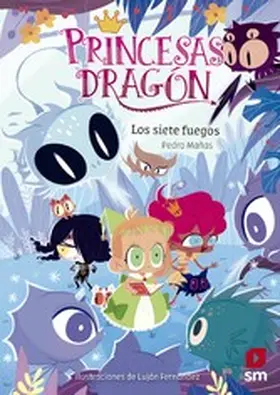 Mañas Romero |  Princesas Dragón 11. Los siete fuegos | eBook | Sack Fachmedien