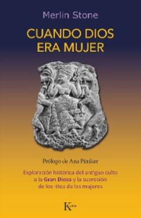Stone |  Cuando Dios era mujer | eBook | Sack Fachmedien