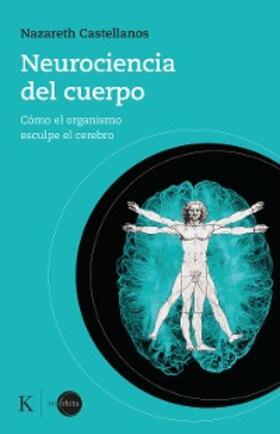 Castellanos |  Neurociencia del cuerpo | eBook | Sack Fachmedien