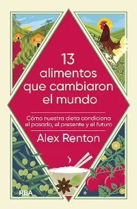 Renton |  13 alimentos que han cambiado nuestro mundo | eBook | Sack Fachmedien