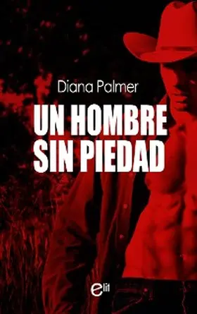 Palmer |  Un hombre sin piedad | eBook | Sack Fachmedien