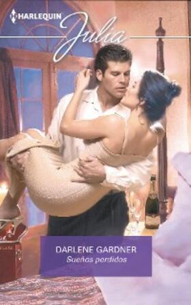 Gardner |  Sueños perdidos | eBook | Sack Fachmedien