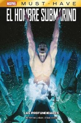 Milligan |  Marvel Must Have. El hombre submarino. Las profundidades | eBook | Sack Fachmedien