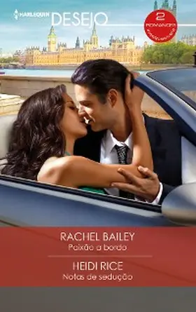Bailey / Rice |  Paixão a bordo - Notas de sedução | eBook | Sack Fachmedien