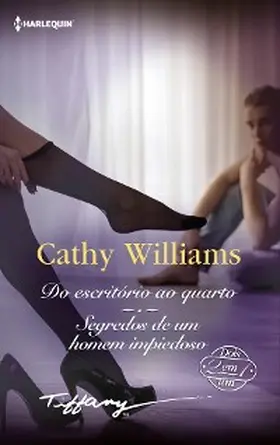 Williams |  Do escritório ao quarto - Segredos de um homem impiedoso | eBook | Sack Fachmedien
