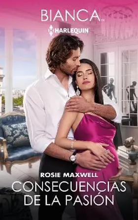 Maxwell |  Consecuencias de la pasión | eBook | Sack Fachmedien