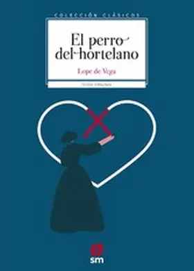 Vega |  El perro del hortelano | eBook | Sack Fachmedien