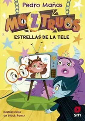 Mañas Romero |  Moztruos 4: Estrellas de la tele | eBook | Sack Fachmedien