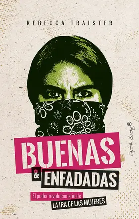 Traister |  Buenas y enfadadas | eBook | Sack Fachmedien