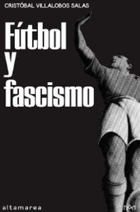 Villalobos Salas |  Fútbol y fascismo | eBook | Sack Fachmedien
