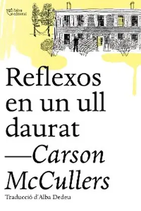Mccullers |  Reflexos en un ull daurat | eBook | Sack Fachmedien