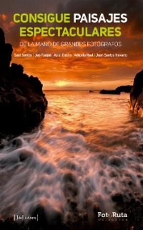Santos / Flaqué / Castro |  Consigue paisajes espectaculares | eBook | Sack Fachmedien