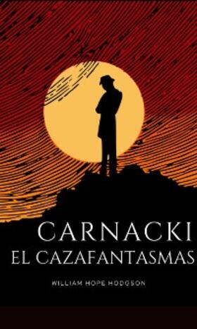 Hope |  Carnacki, el cazafantasmas | eBook | Sack Fachmedien