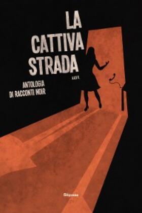 Vari |  La cattiva strada | eBook | Sack Fachmedien