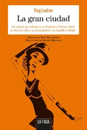 Lardner |  La gran ciudad | eBook | Sack Fachmedien
