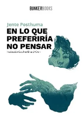 Posthuma |  En lo que preferiría no pensar | eBook | Sack Fachmedien
