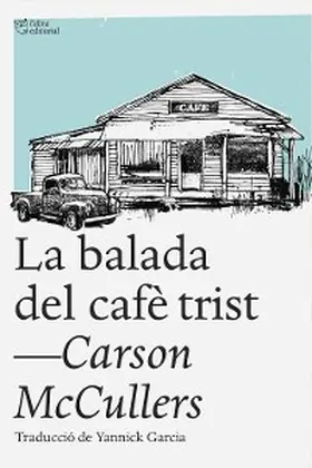 Mccullers |  La balada del cafè trist | eBook | Sack Fachmedien