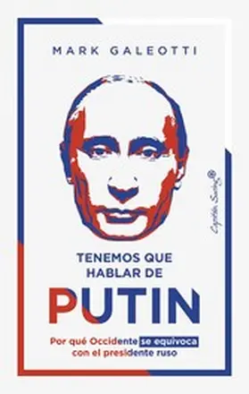 Galeotti |  Tenemos que hablar de Putin | eBook | Sack Fachmedien