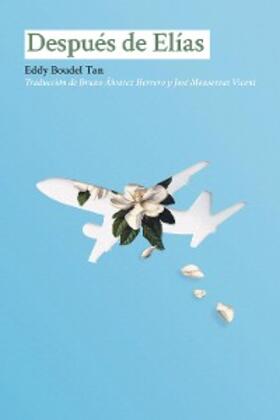Boudel Tan |  Después de Elías | eBook | Sack Fachmedien
