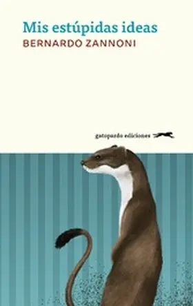 Zannoni | Mis estúpidas ideas | E-Book | www2.sack.de