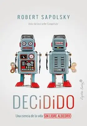 Sapolsky |  Decidido | eBook | Sack Fachmedien