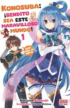 Akatsuki |  Konosuba: ¡Bendito sea este maravilloso mundo! Vol. 01 | eBook | Sack Fachmedien