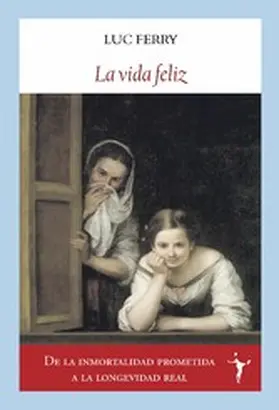 Ferry |  La vida feliz | eBook | Sack Fachmedien