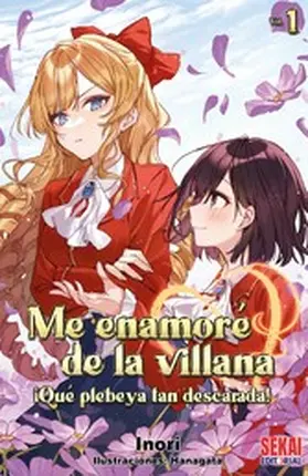 INORI |  Me enamoré de la villana: ¡Qué plebeya tan descarada! Vol.01 | eBook | Sack Fachmedien