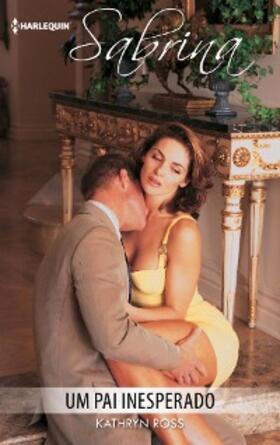 Ross |  Um pai inesperado | eBook | Sack Fachmedien