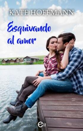 Hoffmann |  Esquivando al amor | eBook | Sack Fachmedien