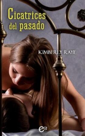 Raye |  Cicatrices del pasado | eBook | Sack Fachmedien