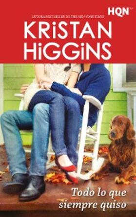 Higgins |  Todo lo que siempre quiso | eBook | Sack Fachmedien